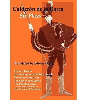 Calderon De LA Barca: Six Plays