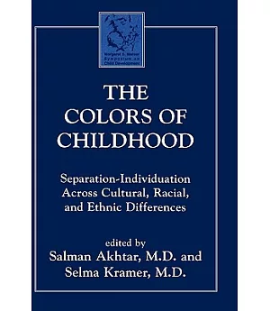 The Colors of Childhood: Separation-Individuation Across Cultural, Racial, and Ethnic Diversity