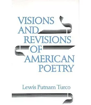 Visions and Revisions of American Poetry