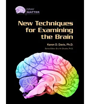 New Techniques for Examining the Brain