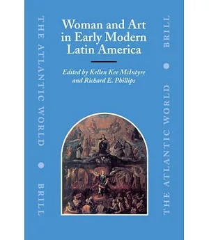 Woman And Art in Early Modern Latin America