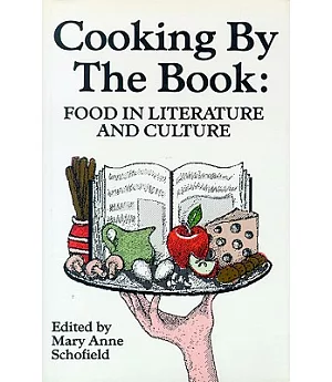 Cooking by the Book: Food in Literature and Culture