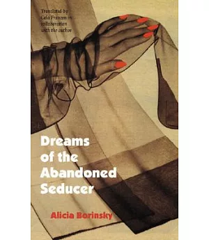 Dreams of the Abandoned Seducer: (Seuenos Del Seductor Abandonado : Novela Vodevil)