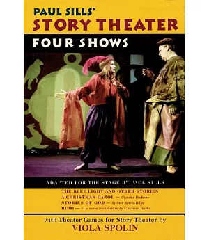 Paul Sills’ Story Theater: Four Shows