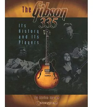 The Gibson 335: Its History And Its Players