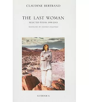 The Last Woman: Selected Poems 1991-2001