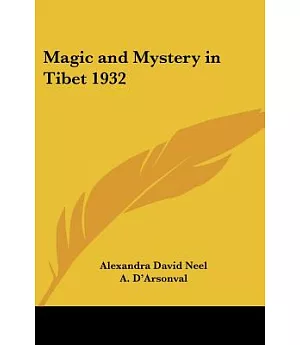 Magic And Mystery In Tibet 1932