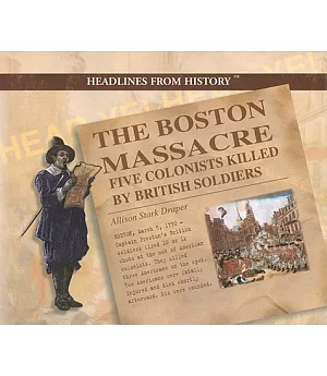 Boston Massacre: Five Colonists Killed by British Soldiers