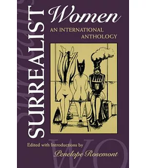 Surrealist Women: An International Anthology