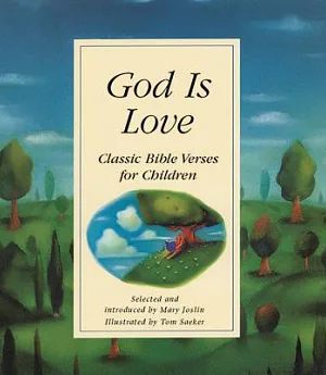 God Is Love: Classic Bible Verses for Children
