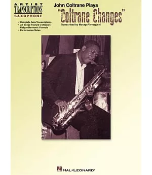 John Coltrane Plays ’’coltrane Changes’’
