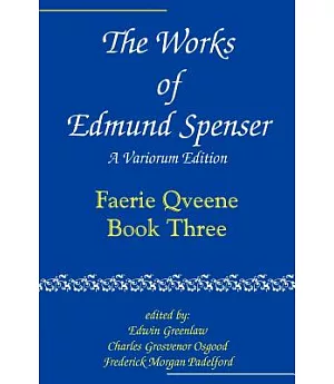 The Works of Edmund Spenser: Faerie Qveene