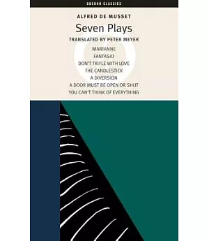 Alfred De Musset: Seven Plays