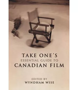 Take One’s Essential Guide to Canadian Film