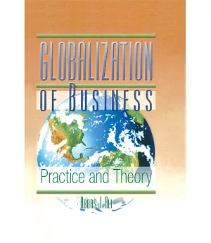 Globalization of Business: Practice and Theory