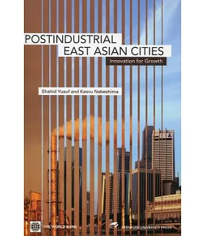 Postindustrial East Asian Cities: Innovation for Growth