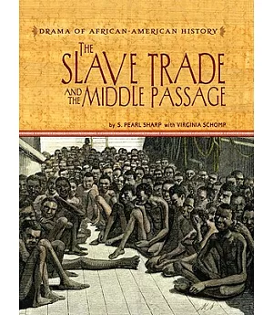 The Slave Trade And the Middle Passage