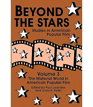 Beyond the Stars III: The Material World in American Popular Film