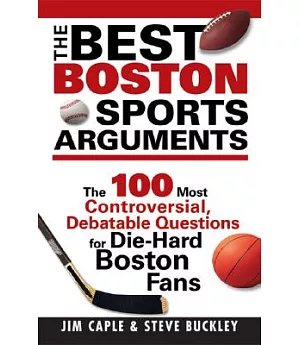 The Best Boston Sports Arguments