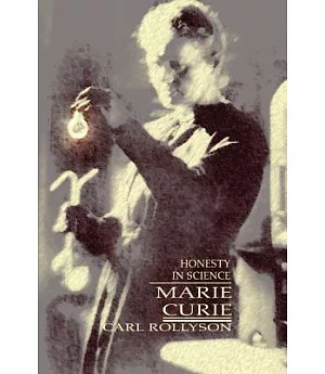 Marie Curie: Honesty In Science