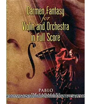 Carmen Fantasy for Violin And Orchestra in Full Score