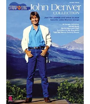 John Denver Collection: Just the Chords and Lyrics to Your Favorite John Denver Songs