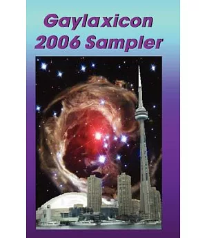 Gaylaxicon Sampler 2006