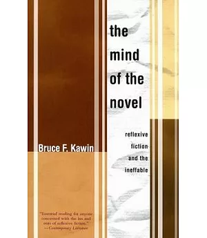 The Mind of the Novel: Reflexive Fiction And the Ineffable