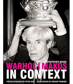 Warhol/ Makos in Context
