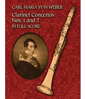 Clarinet Concertos: Nos. 1 And 2 in Full Score