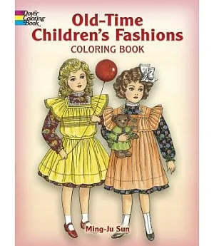 Old Time Children’s Fashions Coloring Book