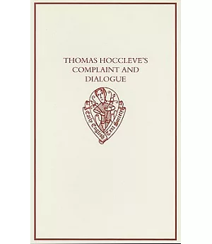 Thomas Hoccleve’s Complaint and Dialogue
