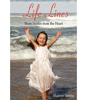 Life Lines: More Stories from the Heart
