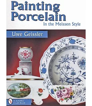 Painting Porcelain in the Meissen Style