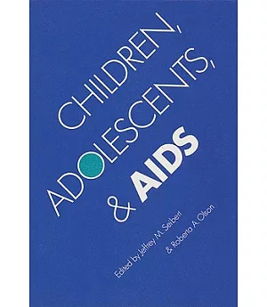 Children, Adolescents, And AIDS
