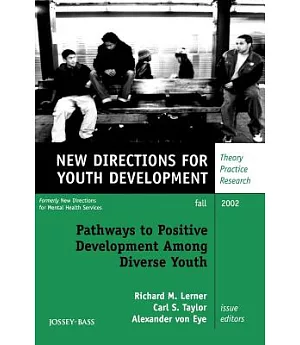 Pathways to Positive Development Among Diverse Youth
