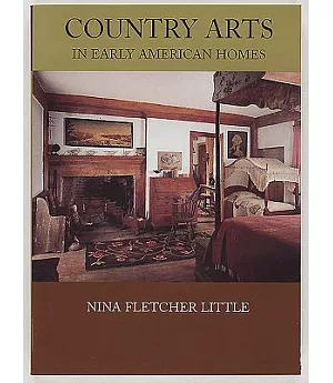 Country Arts in Early American Homes