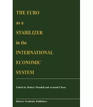 The Euro As a Stabilizer in the International Economic System