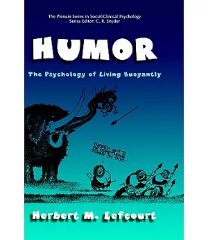 Humor: The Psychology of Living Buoyantly