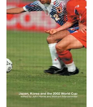 Japan, Korea and the 2002 World Cup