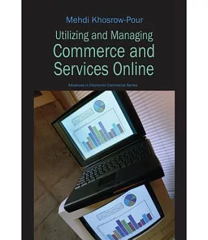 Utilizing And Managing Commerce And Services Online