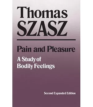 Pain and Pleasure: A Study of Bodily Feelings