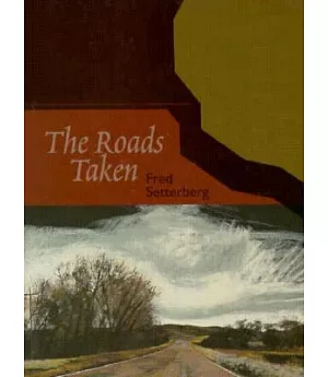 The Roads Taken: Travels Through Americas Literary Landscapes