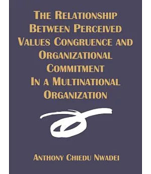 The Relationship Between Perceived Values Congruence and Organizational Commitment in Multinational Organization