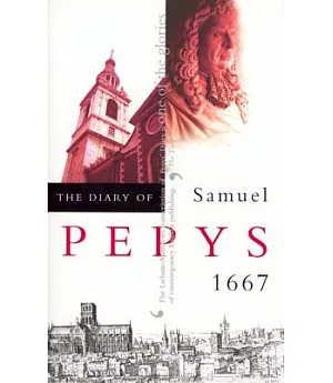 The Diary of Samuel Pepys: 1667