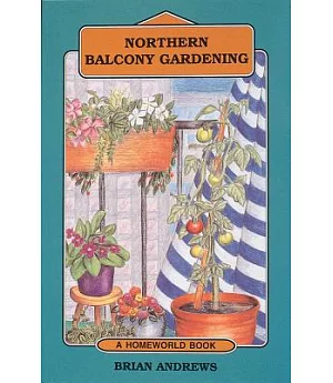 Northern Balcony Gardening