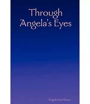 Through Angela’s Eyes