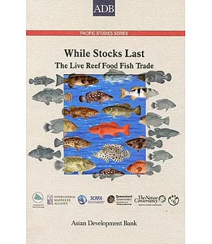 While Stocks Last: The Live Reef Food Fish Trade