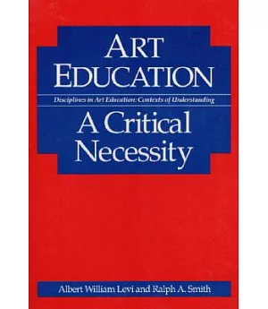 Art Education: A Critical Necessity