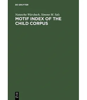 Motif Index of the Child Corpus: The English and Scottish Popular Ballad